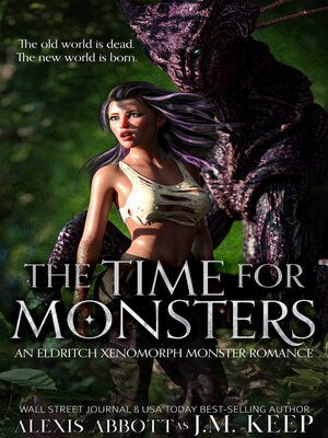cover image of The Time For Monsters